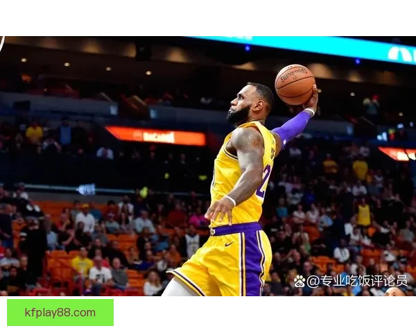 全新詹姆斯惊艳亮相无球终结能力全面升级